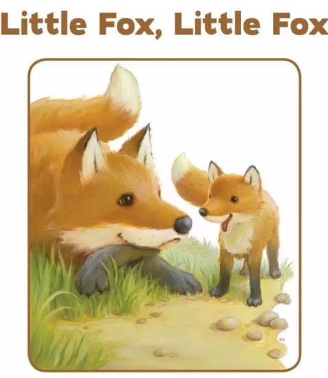 简单温馨的<em>睡前故事</em>Little Fox, Little Fox小狐狸啊小狐狸