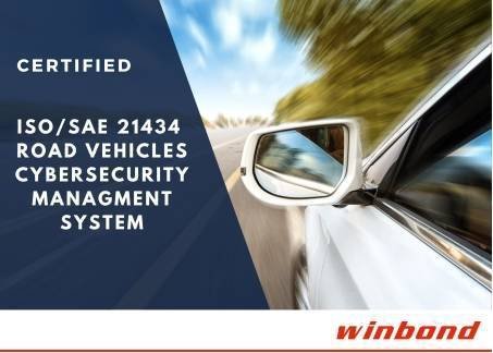 华邦电子成为全球首家获得ISO/SAE 21434网络安全管理体系认证...