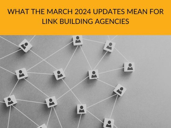 2024 年 3 月更新对链接建设机构意味着什么