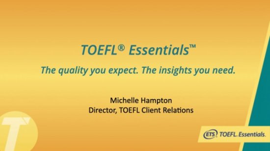 拥抱托福新变化，<em>详解</em>TOEFL Essentials