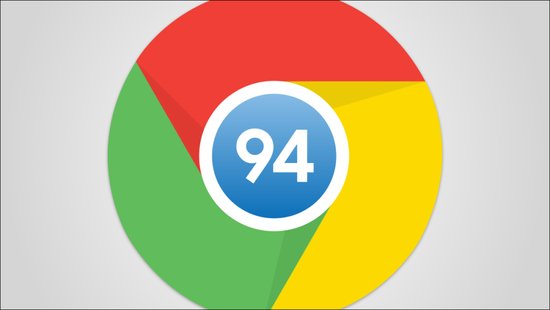微软赶紧跟进！<em>谷歌</em>Chrome 94浏览器更新：上网<em>速度</em>更快